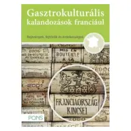 Isabelle Langenbach - PONS - Gasztrokulturális kalandozások franciául - Franciaország kincsei