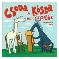 Marék Veronika - Csoda és Kósza mint rajzolók