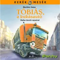 Mechler Anna - Tóbiás a kukásautó