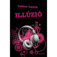 Leiner Laura - Illúzió - Bexi sorozat 3.