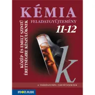 dr. Rózsahegyi Márta, Dr. Siposné dr. Kedves Éva - Kémia 11-12. feladatgyűjtemény