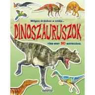 Dinoszauruszok - Milyen érdekes a világ