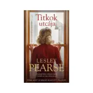 Lesley Pearse - Titkok utcája