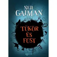 Neil Gaiman - Tükör és füst (2017)