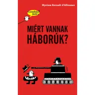 Myriam Revault d' Allones - Miért vannak háborúk? - Gondolj bele!