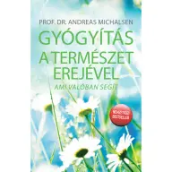 Prof. Dr. Andreas Michalsen - A gyógyítás a természet erejével - Ami valóban segít