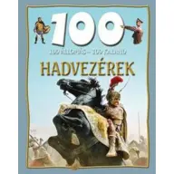 Domina István - 100 állomás-100 kaland Hadvezérek