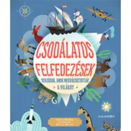 Anita Ganeri - Csodálatos felfedezések