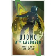 Arkagyij és Borisz Sztrugackij - Újonc a világűrben