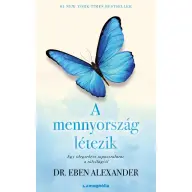 Dr. Eben Alexander - A mennyország létezik