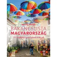 Kocsis Noémi - Bakancslista - Magyarország - 777 lenyűgöző hazai kaland és úti cél
