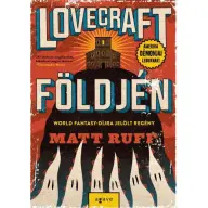 Matt Ruff - Lovecraft földjén