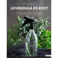 Munkácsi Brigitta - Levendula és ecet