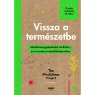 Alexandra Frey - Autumn Totton - Vissza a természetbe - Mindfulnessgyakorlartok lazításhoz és a természet újrafelfedezéséhez