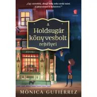 Gutiérrez Mónica - A Holdsugár könyvesbolt rejtélyei