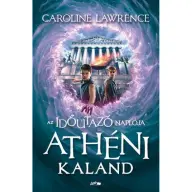 Caroline Lawrence - Az időutazó naplója II. Athéni kaland