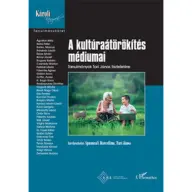 Spannraft Marcellina - A kultúraátörökítés médiumai - Tanulmányok Tari János tiszteletére (2018)