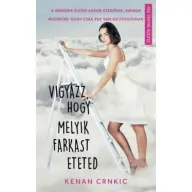 Kenan Crnkic - Vigyázz hogy melyik farkast eteted