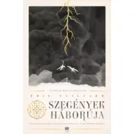 Éric Vuillard - Szegények háborúja