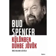 Bud Spencer - Különben dühbe jövök - Önéletrajzom első része