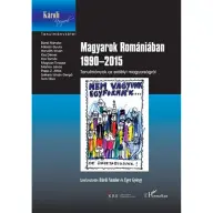 Bárdi Nándor - Éger György - Magyarok Romániában 1990-2015 - Tanulmányok az erdélyi magyarságról (2017)