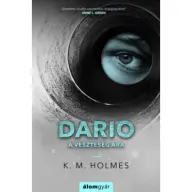 K. M. Holmes - Dario - A veszteség ára
