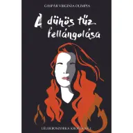 Gáspár Virginia Olimpia - A dühös tűz fellángolása