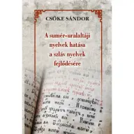 Csőke Sándor - A sumér-uralaltáji nyelvek hatása a szláv nyelvek fejlődésére