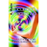 A. Marin - A meditáció hogyanja