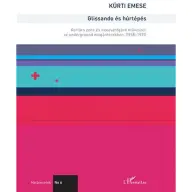 Kürti Emese - Glissando és húrtépés – Kortárs zene és neoavantgárd művészet az underground magánterekben 1958–1970