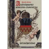 Horváth Sándor - A középkori magyar címertan jelképezése