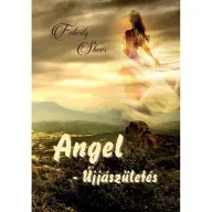 Felicity Sheer - Angel - Újjászületés