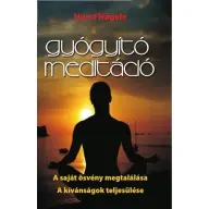 Horst Nägele - Gyógyító meditáció