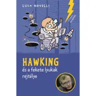 Luca Novelli - Hawking és a fekete lyukak rejtélye