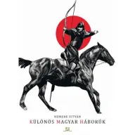 Nemere István - Különös magyar háborúk