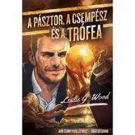 Leslie G. Wood - A pásztor a csempész és a Trófea