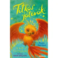 Paula Harrison - Titkos jótevők - A kis tűzmadár