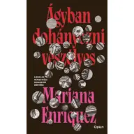 Mariana Enríquez - Ágyban dohányozni veszélyes