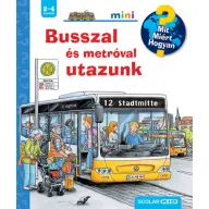 Andrea Erne - Busszal és metróval utazunk - Mit? Miért? Hogyan? Mini