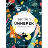 Pehelykönnyű ünnepek - Mesék receptek játékok