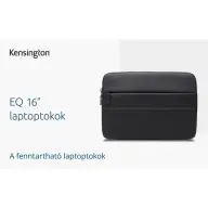 KENSINGTON EQ Laptop Sleeve 16" fekete