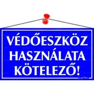 Információs tábla Védőeszköz használata kötelező! 22.5x12.5cm