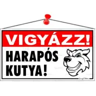 Információs tábla Vigyázz! Harapós kutya 22.5x12.5 cm