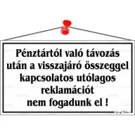 Információs tábla 22.5x12.5cm Pénztártól való távozás után… fehér