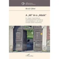 Biczó Gábor - A Mi és a Másik