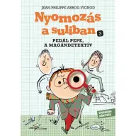 Jean-Philippe Arrou-Vignod - Pedál Pepe a magándetektív - Nyomozás a suliban 3