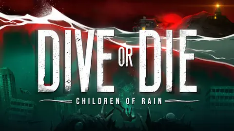 Dive or Die - Children of Rain – Az őrület tengere