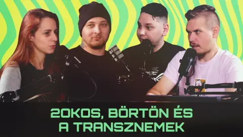 2okos, börtön és a transzneműek – GeekOK Podcast (S2E45)