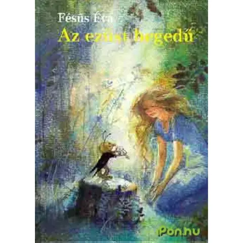 Fésűs Éva - Az silver hegedű