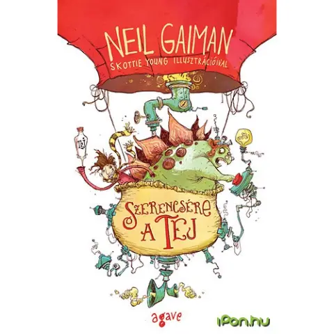 Neil Gaiman - Szerencsére a tej
